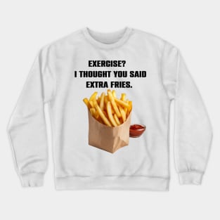 Funny Fries Lovers Gift Crewneck Sweatshirt